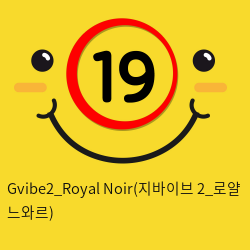 Gvibe2_Royal Noir(지바이브 2_로얄 느와르)