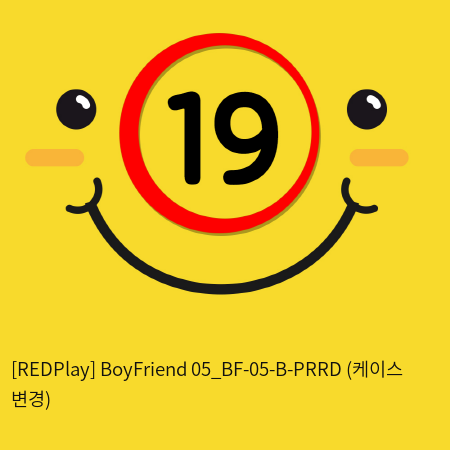 [REDPlay] BoyFriend 05_BF-05-B-PRRD (케이스 변경)